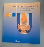 Het officierskruis voor eervolle langdurige dienst, Ophalen of Verzenden, Zo goed als nieuw, A. van Dissel; B. Schoenmaker
