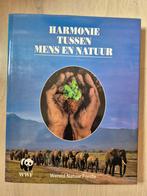 Harmonie tussen mens en natuur - WNF, Yves Boulpaep, Ophalen of Verzenden, Zo goed als nieuw, Natuur algemeen
