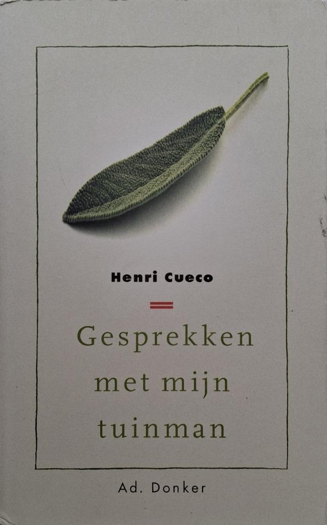 Henri Cueco - Gesprekken met mijn tuinman, Boeken, Romans, Gelezen, Europa overig, Ophalen of Verzenden