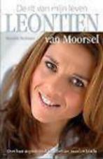 Leontine van Moorsel, de rit van mijn leven, Boeken, Ophalen of Verzenden, Zo goed als nieuw, Overige onderwerpen