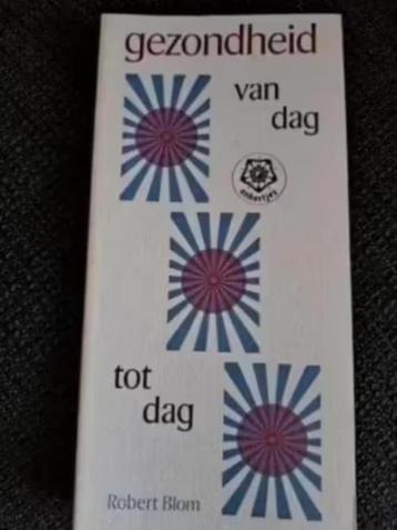 Robert Blom - GEZONDHEID VAN DAG TOT DAG / Ankertjes 148 beschikbaar voor biedingen
