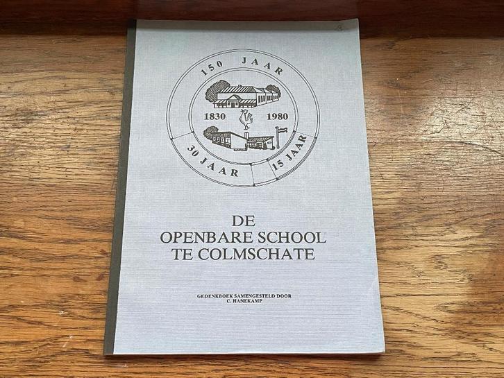 D128 Gedenkboek 150 jaar OBS Colmschate 1830 1980, Boeken, Geschiedenis | Stad en Regio, Gelezen, 20e eeuw of later, Ophalen of Verzenden