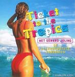 Gerard Joling - Ticket To The Tropics / Hits Album, Ophalen of Verzenden, 1980 tot 2000, Zo goed als nieuw