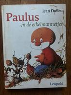 Jean Dulieu - Paulus en de eikelmannetjes, Ophalen of Verzenden, Zo goed als nieuw, Jean Dulieu