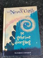 Disney, the never girls, deel 2: De geheime doorgang, Boeken, Ophalen of Verzenden, Zo goed als nieuw, Kiki Thorpe