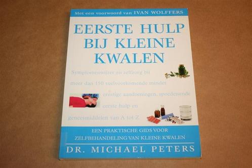 Eerste hulp bij kleine kwalen - Michael Peters, Boeken, Gezondheid, Dieet en Voeding, Zo goed als nieuw, Ophalen of Verzenden