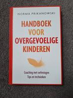 Boek Norma Prikanowski -handboek voor overgevoelige kinderen, Ophalen of Verzenden, Zo goed als nieuw, Norma Prikanowski