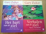 2x Gary Zukav Het hart van de ziel en Verhalen van de ziel, Ophalen of Verzenden, Zo goed als nieuw