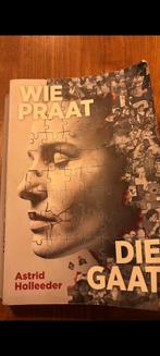 Wie praat die gaat - Astrid Holleeder, Ophalen of Verzenden, Zo goed als nieuw