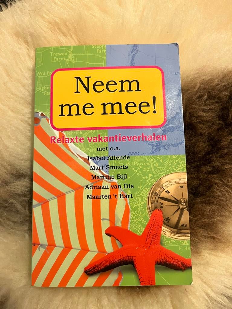 Neem me mee! - Relaxte vakantieverhalen, Boeken, Ophalen of Verzenden, Zo goed als nieuw, Europa