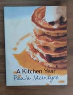 A Kitchen Year - Paula McIntyre - kookboek engelstalig, Ophalen of Verzenden, Zo goed als nieuw, Paula McIntyre, Hoofdgerechten