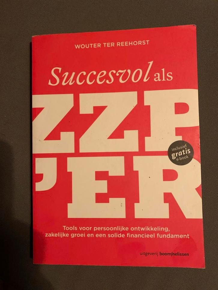 Succesvol als ZZP'er - Wouter ter Reehorst, Boeken, Advies, Hulp en Training, Zo goed als nieuw, Ophalen of Verzenden