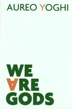 Aureo Yoghi, We are gods, Ophalen of Verzenden, Zo goed als nieuw