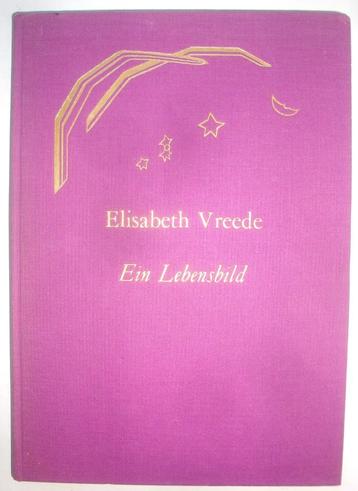 M.P van Deventer u.a. Elisabeth Vreede Ein Lebensbild, Natur beschikbaar voor biedingen