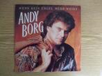 ANDY BORG   WENN KEIN ENGEL MEHR WEINT / LIEBE AUF DEM ERSTE, 7 inch, Single, Ophalen of Verzenden, Zo goed als nieuw