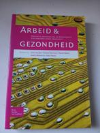 Arbeid en gezondheid  9789031343577, Ophalen of Verzenden, Zo goed als nieuw, Sociale wetenschap