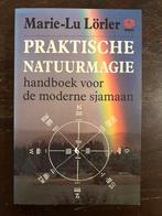 Praktische Natuurmagie - Marie-Lu Lörler, Ophalen of Verzenden, Zo goed als nieuw