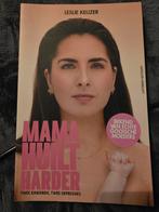Mama Huilt Harder - Leslie Keijzer, Ophalen of Verzenden, Zo goed als nieuw, Leslie Keijzer