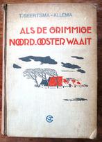 Als de grimmige Noord-Ooster waait - T. Geertsma-Allema -Frl, Ophalen of Verzenden, Gelezen, T. Geertsma-Allema