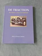 DE TRACTION  De Citroen 7, 11 en 15 in Nederland, Verzenden, Zo goed als nieuw, Diverse schrijvers, Citroën