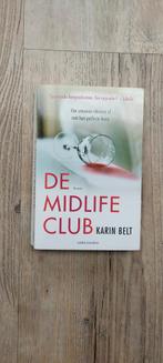 De Midlife Club - Karin Belt, Ophalen of Verzenden, Zo goed als nieuw, Karin Belt, Nederland