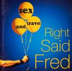Right Said Fred - sex and travel, Cd's en Dvd's, Cd's | Pop, Gebruikt, Ophalen of Verzenden
