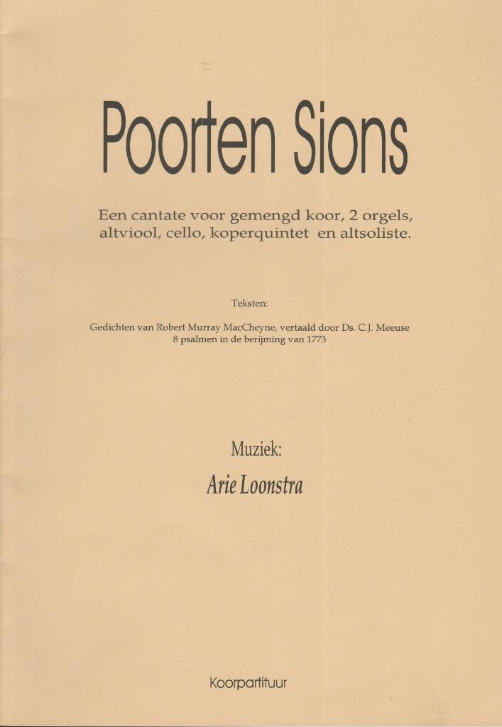 Arie Loonstra - POORTEN SIONS, Muziek en Instrumenten, Bladmuziek, Gebruikt, Artiest of Componist, Populair, Koor, Ophalen of Verzenden