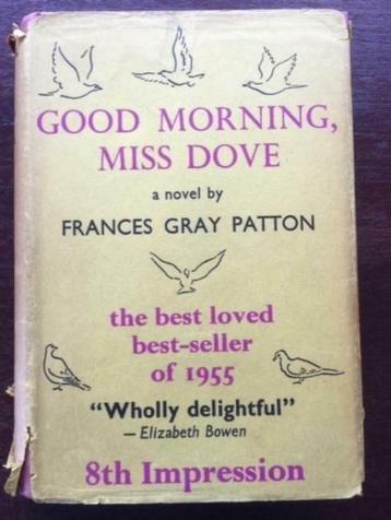 Good morning Miss Dove - Frances Gray Patton beschikbaar voor biedingen