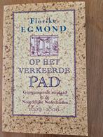 Florike Egmond - Op het verkeerde pad, Maatschappij en Samenleving, Ophalen of Verzenden, Zo goed als nieuw, Nederland