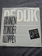 Single de Dijk binnen zonder kloppen, Ophalen of Verzenden, Zo goed als nieuw, Nederlandstalig