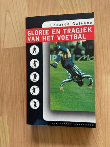 Glorie en tragiek van het voetbal - Eduardo Galeano beschikbaar voor biedingen