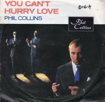 PHIL COLLINS  -  You can't hurry love beschikbaar voor biedingen
