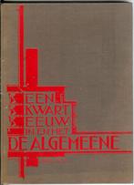 Een kwart eeuw in en met de Algemeene. Algemeene Nederlandsc, Ophalen of Verzenden, 20e eeuw of later, Gelezen