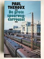 Paul Theroux: De grote spoorwegcarrousel, Boeken, Reisverhalen, Nieuw, Azië, Ophalen of Verzenden, Paul Theroux