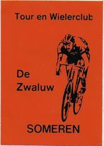 So31 sticker tour en wielerclub de zwaluw someren, Verzamelen, Ophalen of Verzenden, Zo goed als nieuw