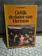 Gelijk de dauw van Hermon - L.J. van Valen, Boeken, Godsdienst en Theologie, Ophalen of Verzenden, Zo goed als nieuw, L.J. van Valen