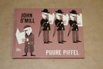 Puure Piffel - John O'Mill !!, Boeken, Ophalen of Verzenden, Zo goed als nieuw