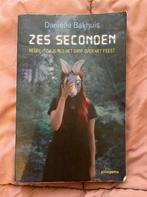 Zes Seconden - Danielle Bakhuis, Boeken, Ophalen of Verzenden, Gelezen, Danielle bakhuis, Nederland