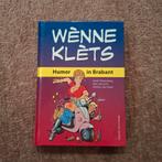 Wenne Klèts - Humor in Brabant, Boeken, Ophalen of Verzenden, Zo goed als nieuw, Henk Wittenberg, Piet van Esch, Danker Jan Oreel