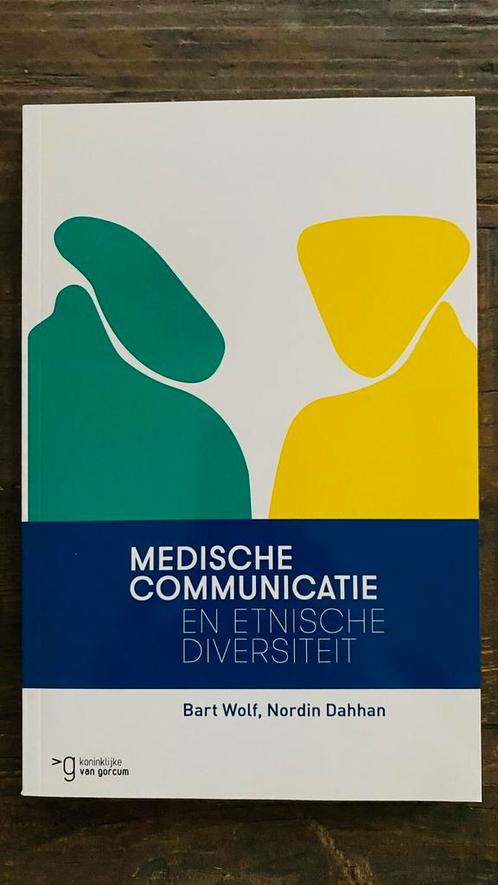 Bart Wolf, Nordin Dahhan - Medische communicatie, Boeken, Studieboeken en Cursussen, Nieuw, HBO, Ophalen of Verzenden
