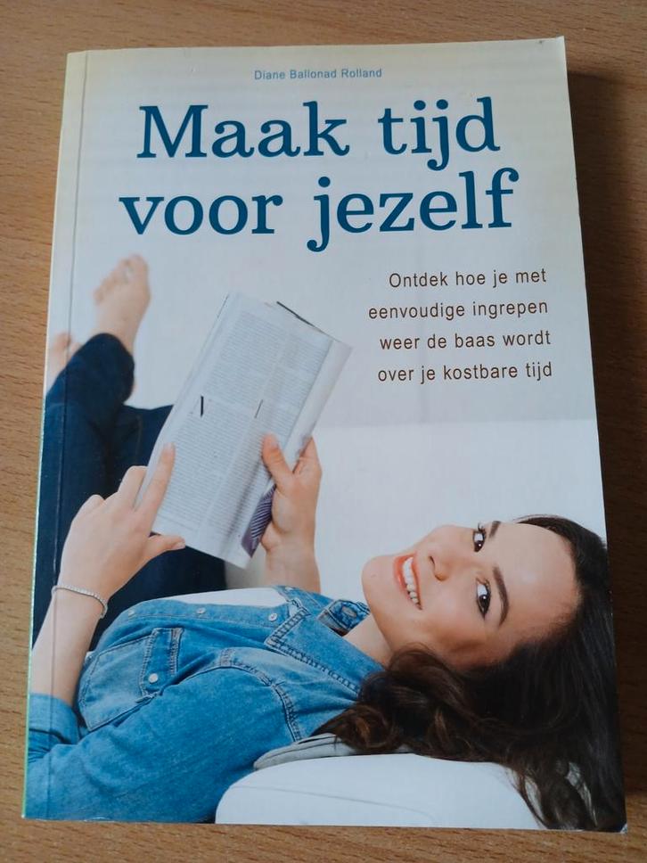 Maak tijd voor jezelf - Diane Ballonad Rolland, Boeken, Advies, Hulp en Training, Gelezen, Ophalen of Verzenden