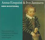 Anna Enquist & Ivo Janssen  – Kom Dichterbij, Ophalen of Verzenden