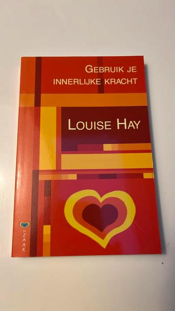 Louise Hay - Gebruik je innerlijke kracht beschikbaar voor biedingen