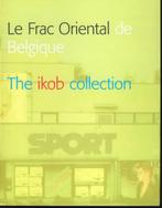 Le Frac Oriental de Belgique; the ikob collection; 2007, Verzenden, Schilder- en Tekenkunst