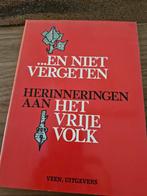 ...En Niet Vergeten - Herinneringen aan Het Vrije Volk, Boeken, Ophalen of Verzenden, 20e eeuw of later, Gelezen, Ben Maandag sr. en Rien Robijns