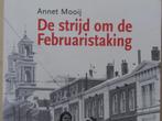 De strijd om de februaristaking  - Annet Mooij, Boeken, Ophalen of Verzenden, Tweede Wereldoorlog