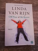 Linda van Rijn - Off Piste & Ski Resort, Ophalen of Verzenden, Gelezen, Linda van Rijn, Nederland