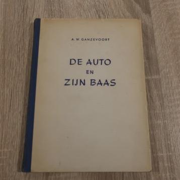 De auto en zijn baas A.W. Ganzevoort 1951 Den Haag beschikbaar voor biedingen
