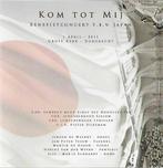 CD: Kom tot mij - Benefietconcert - Grote kerk Dordrecht, Ophalen of Verzenden, Zo goed als nieuw, Koren of Klassiek