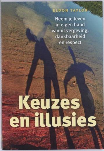 Eldon Taylor Keuzes en Illusies beschikbaar voor biedingen